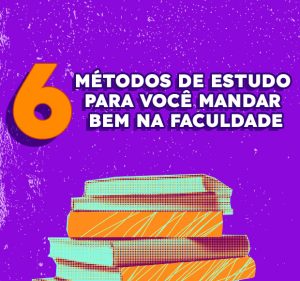 Post Seis métodos de estudo para você mandar bem na faculdade