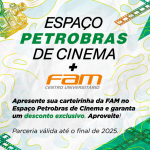 Espaço Petrobras de Cinema + FAM. Conheça essa parceria